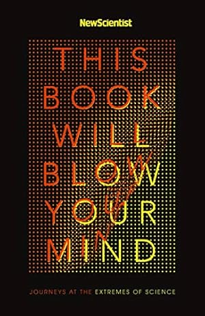 Image du vendeur pour This Book Will Blow Your Mind mis en vente par WeBuyBooks