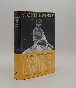 Bild des Verkufers fr STOP THE WORLD The Autobiography of Winnie Ewing zum Verkauf von Rothwell & Dunworth (ABA, ILAB)