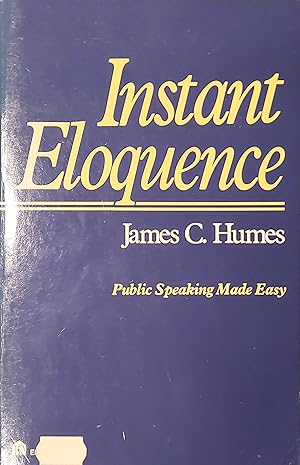 Instant Eloquence: Public Speaking Made Easy