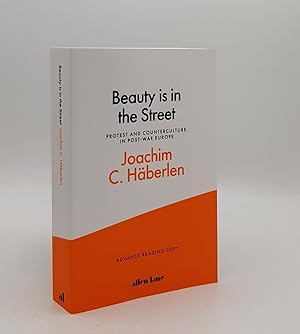 Seller image for BEAUTY IS IN THE STREET Protest and Counterculture in Post-War Europe for sale by Rothwell & Dunworth (ABA, ILAB)