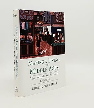 MAKING A LIVING IN THE MIDDLE AGES The People of Britain 850-1520 New Economic History of Britain