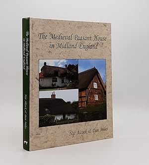 THE MEDIEVAL PEASANT HOUSE IN MIDLAND ENGLAND