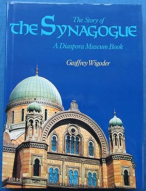 THE STORY OF THE SYNAGOGUE - A Diaspora Museum Book