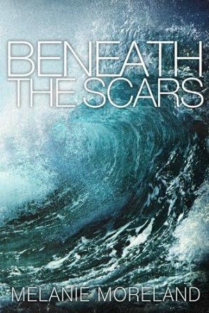 Seller image for Beneath The Scars for sale by WeBuyBooks