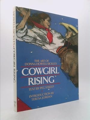 Bild des Verkufers fr Cowgirl Rising: The Art of Donna Howell-Sickles zum Verkauf von ThriftBooksVintage