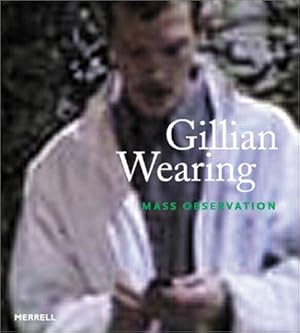 Bild des Verkufers fr Gillian Wearing: Mass Observation zum Verkauf von WeBuyBooks