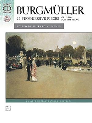 Image du vendeur pour Burgmuller: 25 Progressive Pieces Op. 200 (with CD): Book & CD (Alfred Masterwork CD Edition) mis en vente par WeBuyBooks