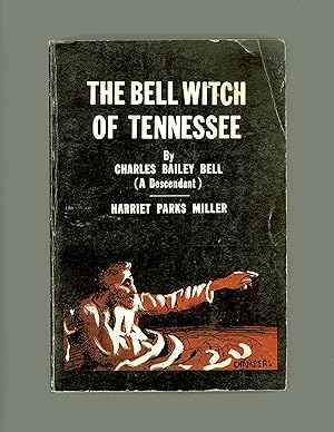 Image du vendeur pour Occult Book. The Bell Witch of MiddleTennessee by Harriet Miller, bound with The Bell Witch, a Mysterious Spirit by Charles Bailey Bell. Published in 1972 by Charles Elder . Ghosts & Poltergeists mis en vente par Brothertown Books