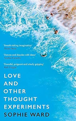 Seller image for Love and Other Thought Experiments: Longlisted for the Booker Prize 2020 for sale by WeBuyBooks
