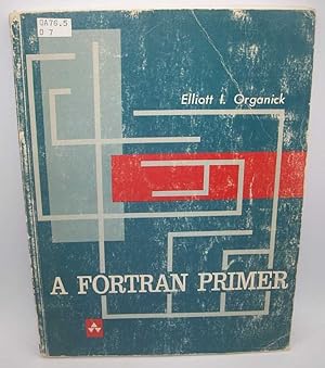 A Fortran Primer (Addison-Wesley in Computer Science and information Processing)