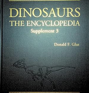 Imagen del vendedor de Dinosaurs, The Encyclopedia, Supplement 3 a la venta por Stanley Louis Remarkable Books