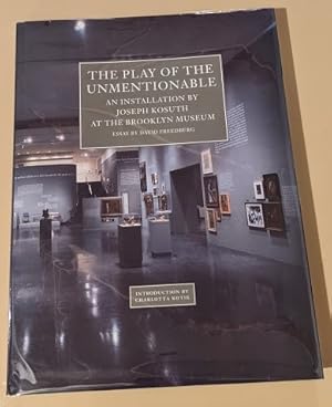 Immagine del venditore per The Play of the Unmentionable: An Installation by Joseph Kosuth at the Brooklyn Museum venduto da Raven & Gryphon Fine Books