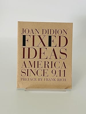Seller image for Fixed Ideas America Since 9.11 for sale by Paul Johnson Fine Books, IOBA