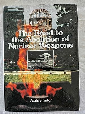 The Road to the Abolition of Nuclear Weapons