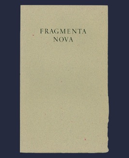 Seller image for Fragmenta Nova. for sale by Jeff Maser, Bookseller - ABAA