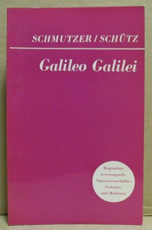 Bild des Verkufers fr Galileo Galilei. (Biographien hervorragender Naturwissenschaftler, Techniker und Mediziner, Band 19) zum Verkauf von Nicoline Thieme