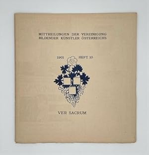 Ver Sacrum. Mittheilungen der Vereinigung bildender Künstler Österreichs. [4. Jahrgang,] 1901, He...