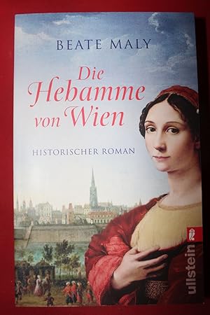 Seller image for Die Hebamme von Wien: Historischer Roman (Ein Hebammen-Roman, Band 1) for sale by Gabis Bcherlager
