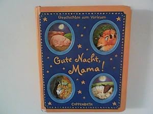 Seller image for Gute Nacht, Mama! for sale by ANTIQUARIAT FRDEBUCH Inh.Michael Simon