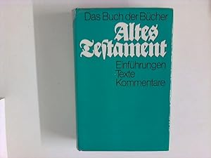 Seller image for Das Buch der Bcher Altes Testament : Einfhrungen, Texte, Kommentare. for sale by ANTIQUARIAT FRDEBUCH Inh.Michael Simon