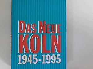 Immagine del venditore per Das Neue Kln 1945-1995: eine Ausstellung des Klnischen Stadtmuseums in der Josef-Haubrich-Kunsthalle Kln 22. April bis 18. August 1995. venduto da ANTIQUARIAT FRDEBUCH Inh.Michael Simon