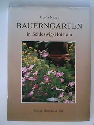 Bild des Verkufers fr Bauerngrten in Schleswig-Holstein zum Verkauf von ANTIQUARIAT FRDEBUCH Inh.Michael Simon