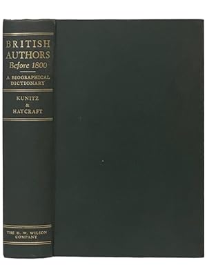Seller image for British Authors Before 1800: A Biographical Dictionary, Complete in One Volume with 65 Biographies and 220 Portraits for sale by Yesterday's Muse, ABAA, ILAB, IOBA