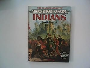 Bild des Verkufers fr The Colorful Story of North American Indians zum Verkauf von ANTIQUARIAT FRDEBUCH Inh.Michael Simon