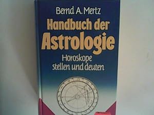 Handbuch der Astrologie. Horoskope stellen und deuten