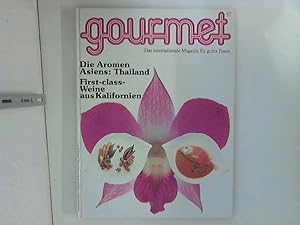 Seller image for Gourmet : Das internationale Magazin fr gutes Essen Nr. 47, Frhling 1988. Die Aromen Asiens Thailand / First-class-Weine aus Kalifornien. for sale by ANTIQUARIAT FRDEBUCH Inh.Michael Simon