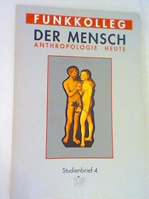 Immagine del venditore per [Funkkolleg] Der Mensch: Anthropologie heute. - Studienbrief 4 venduto da ANTIQUARIAT FRDEBUCH Inh.Michael Simon