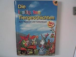 Imagen del vendedor de Die lustigsten Tiergeschichten. Zum Vorlesen und Selberlesen. a la venta por ANTIQUARIAT FRDEBUCH Inh.Michael Simon