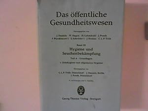 Bild des Verkufers fr Das ffentliche Gesundheitswesen, Band 3: Hygiene und Seuchenbekmpfung Teil A: Grundlagen. Tb. 1. Ortshygiene und Allgemeine Hygiene zum Verkauf von ANTIQUARIAT FRDEBUCH Inh.Michael Simon