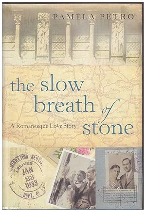 Imagen del vendedor de The Slow Breath of Stone: A Romanesque Love Story a la venta por Mr Pickwick's Fine Old Books