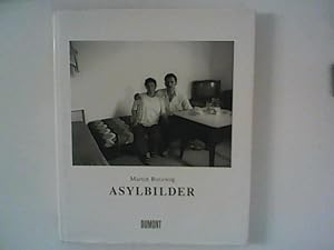Asylbilder. Mit Essays von Klaus Honnef und Raimund Hoghe