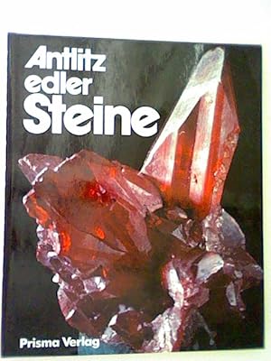 Bild des Verkufers fr Antlitz edler Steine. Mineralien und Kristalle zum Verkauf von ANTIQUARIAT FRDEBUCH Inh.Michael Simon