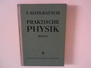 Seller image for Praktische Physik zum Gebrauch fr Unterricht, Forschung und Technik: Band 2 for sale by ANTIQUARIAT FRDEBUCH Inh.Michael Simon