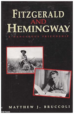 Imagen del vendedor de Fitzgerald and Hemingway a la venta por Mr Pickwick's Fine Old Books