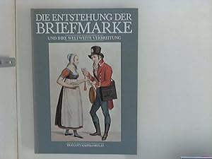 Bild des Verkufers fr Die Entstehung der Briefmarke und ihre weltweite Verbreitung. zum Verkauf von ANTIQUARIAT FRDEBUCH Inh.Michael Simon