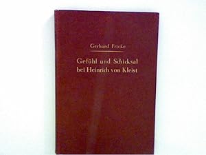 Bild des Verkufers fr Gefhl und Schicksal bei Heinrich v. Kleist. zum Verkauf von ANTIQUARIAT FRDEBUCH Inh.Michael Simon