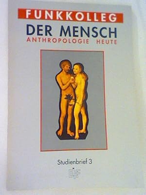 Immagine del venditore per [Funkkolleg] Der Mensch: Anthropologie heute. - Studienbrief 3 venduto da ANTIQUARIAT FRDEBUCH Inh.Michael Simon