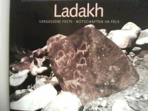 Bild des Verkufers fr Ladakh: Vergessene Feste - Botschaften im Fels zum Verkauf von ANTIQUARIAT FRDEBUCH Inh.Michael Simon
