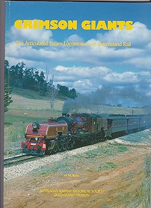 Crimson Giants: The Articulated Steam Locomotives of Queensland Rail