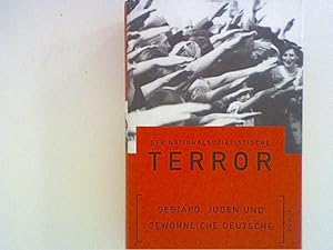 Bild des Verkufers fr Der nationalsozialistische Terror. Gestapo, Juden und gewhnliche Deutsche zum Verkauf von ANTIQUARIAT FRDEBUCH Inh.Michael Simon