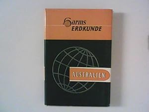 Imagen del vendedor de Harms Erdkunde in entwickelnder, anschaulicher Darstellung ; Band 6 : Australien. Harms Handbuch der Erdkunde ; Hrsg. von Julius Wagner und Willy Eggers. a la venta por ANTIQUARIAT FRDEBUCH Inh.Michael Simon