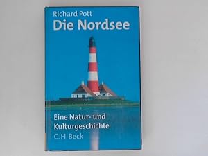 Seller image for Die Nordsee: Eine Natur- und Kulturgeschichte for sale by ANTIQUARIAT FRDEBUCH Inh.Michael Simon