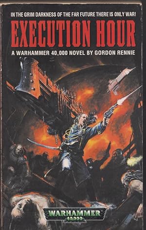 Immagine del venditore per Execution Hour (Warhammer 40,000) venduto da Caerwen Books