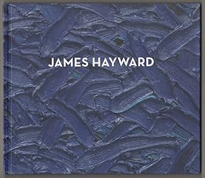 Imagen del vendedor de James Hayward: Works 1975-2007 a la venta por Jeff Hirsch Books, ABAA