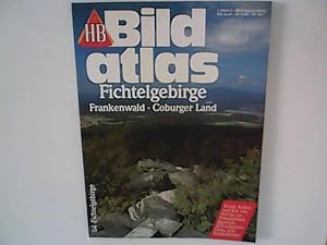Seller image for Fichtelgebirge, Frankenwald, Coburger Land. HB Bildatlas, 64. for sale by ANTIQUARIAT FRDEBUCH Inh.Michael Simon