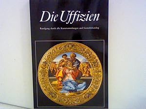 Seller image for Die Uffizien. Rundgang durch alle Kunstsammlungen und Gemldekatalog. for sale by ANTIQUARIAT FRDEBUCH Inh.Michael Simon